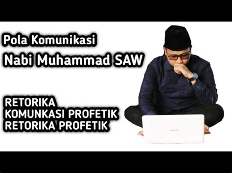 MENGENAL KONSEP DAN APLIKASI PRAKTIS RETORIKA PROFETIK DAN POLA