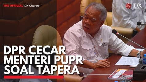 Dpr Cecar Menteri Pupr Soal Tapera Video Dailymotion