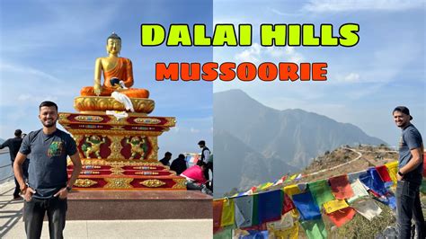 DALAI HILLS The Best Place To Visit In Mussoorie YouTube