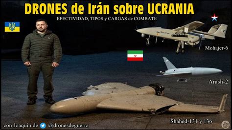 Drones De IrÁn Sobre Ucrania Drones Kamikaze Shahed 136 Mohajer 6 Y