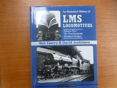 An Illustrated History of LMS Locomotives Vol 5 - Post Grouping ...