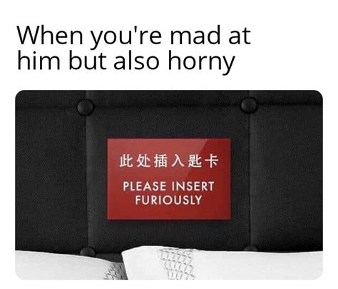 I Heard Make Up Sex Is Worth Fighting For R Memes