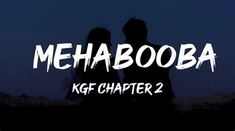 Mehabooba Malayalam Lyrics Kgf Chapter 2 Youtube