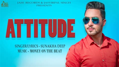 Attitude Full Hd Sunakha Deep Punjabi Songs 2019 Youtube