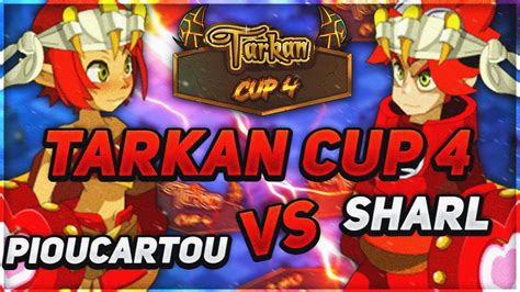 DOFUS TARKAN CUP 4 PIOUCARTOU CRA TERRE Vs SHARL STEAMER TERRE