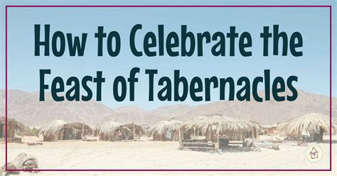 How to Celebrate the Feast of Tabernacles