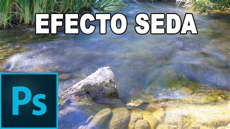 Efecto Seda Con Photoshop Tutorial Photoshop En Espa Ol Youtube