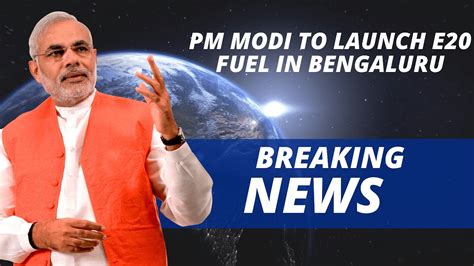 Future Is Here E20 Petrol 2023 Latest News Narendra Modi Prime