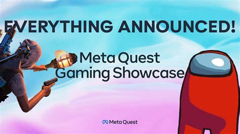 Meta Quest Gaming Showcase Everything Announced Youtube