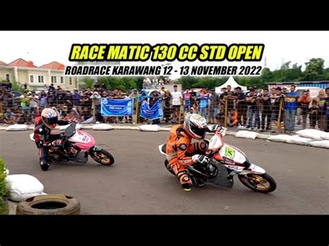 Race Matic Cc Std Open Roadrace Karawang November