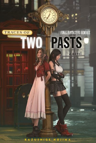 Final Fantasy VII Remake Traces Of Two Pasts Novel By Kazushige