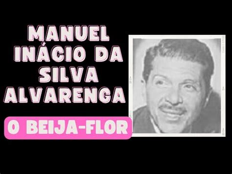 Poema O beija flor de MANUEL INÁCIO DA SILVA ALVARENGA almapoética