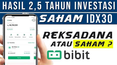 Hasil 2 5 Tahun Investasi SAHAM IDX30 Di BIBIT Reksadana YouTube