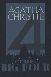 Poirot 05 – The Big Four (1927) by Agatha Christie – In Search of the Classic Mystery Novel