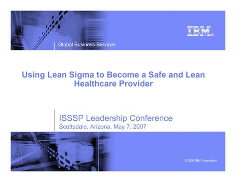 Using Lean Sigma to Become a Safe and Lean Healthcare Provider — ISSSP ... 