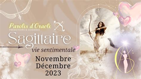 Sagittaire Sentimental Novembre D Cembre Peur De L Aimer