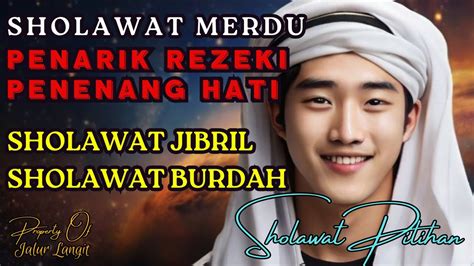 Sholawat Nabi Penarik Rezeki Penyejuk Hati Teringat Kampung Halaman