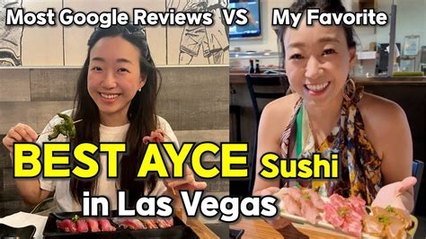 라스베가스 스시맛집 두곳비교 Best AYCE Sushi in Las Vegas Most Google reviews vs My