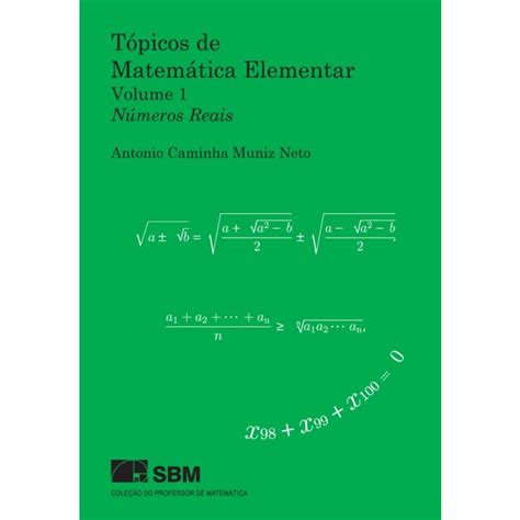 T Picos De Matem Tica Elementar Volume N Meros Reais