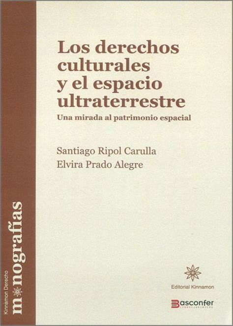 Libro Los Derechos Culturales Y El Espacio Ultraterrestre