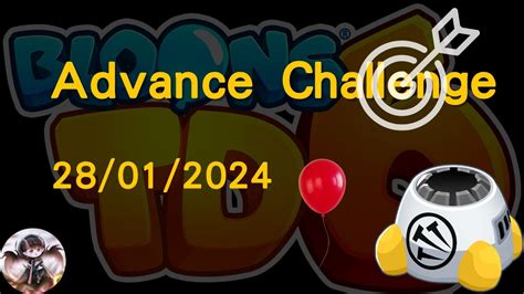 Bloons TD 6 Advance Challenge 进阶挑战 on 28 01 2024 YouTube