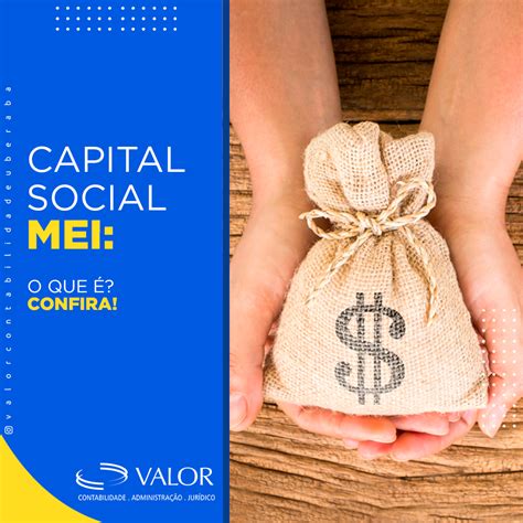 O Que é Capital Social Mei Confira Acesso Valor