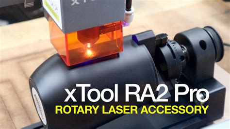 Xtool D Pro With Ra Pro Rotary Accessory Review By Soundblab Youtube