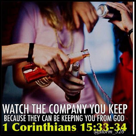 1 Corinthians 15 33 34 Do Not Be Deceived “bad Company Corrupts Good Morals ” Come To Your