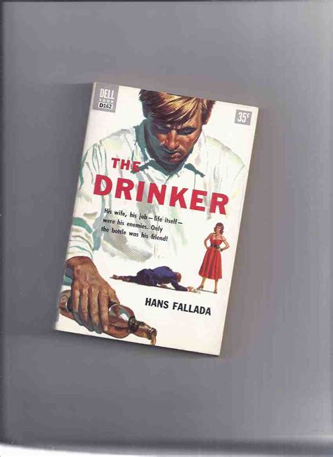 The Drinker By Hans Fallada By Fallada Hans Rudolf W F Ditzen