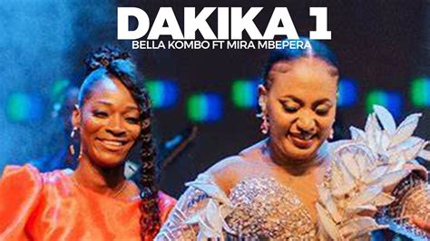 Bella Kombo Ft Mira Mbepera Dakika Lyrics Video Youtube