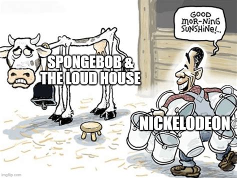 Modern Nickelodeon in a nutshell : r/memes