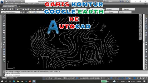 Cara Mendapatkan Garis Kontur Dari Google Earth Ke Autocad Youtube