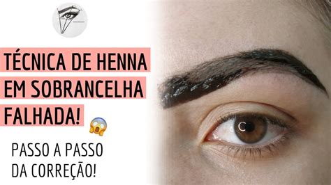 Henna em Sobrancelha Falhada Passo a Passo da Técnica YouTube