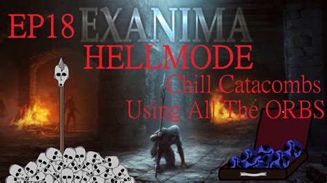 Exanima Hellmode Ep Making Everything Shine With Orbs Youtube