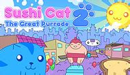 Sushi Cat 2 Great Parade - Play Online on Snokido