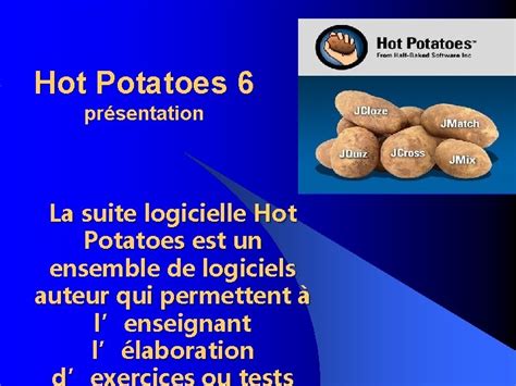 Hot Potatoes Prsentation Utilisation Hot Potatoes