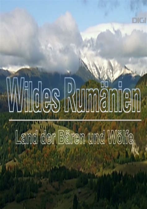 Wildes Rum Nien Land Der B Ren Und W Lfe Stream Online