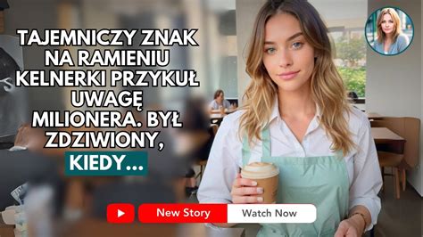 Ukryty Znak Na Ramieniu Kelnerki Przyku Uwag Milionera Zdziwi Si