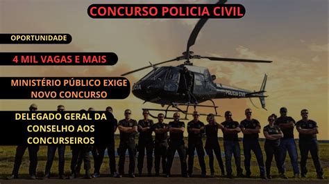 Concurso Policia Civil Mil Vagasmp Exige Concursodelegado Geral Da