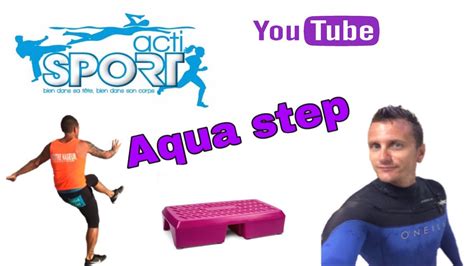 Aqua Step Actisport By Romain Youtube