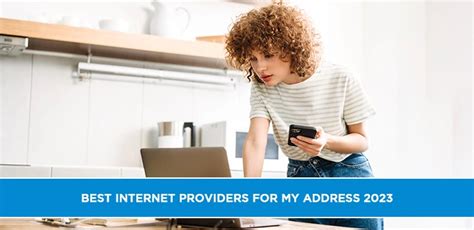 Best internet providers for my address 2023: Plans, Deals