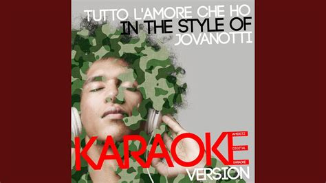 Tutto L Amore Che Ho In The Style Of Jovanotti Karaoke Version