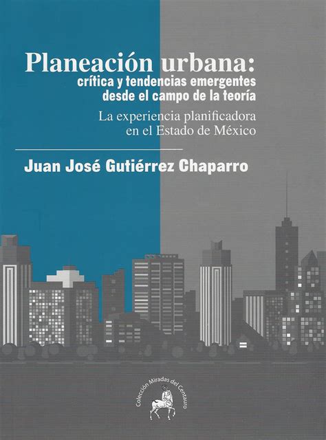 Reseñas de libros Planeación urbana crítica y tendencias emergentes