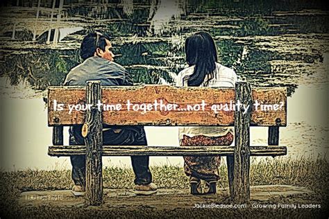 Is Quality Time Missing in Your Relationship? - Jackie Bledsoe ...