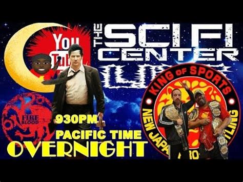 The Sci Fi Center Live Overnight Youtube