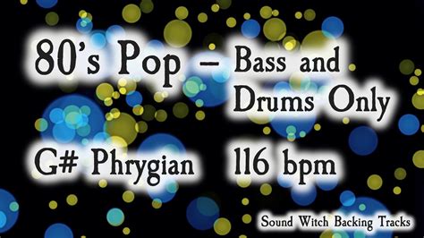 80 S Pop Backing Track In G Phrygian Bass And Drums Only 116 BPM