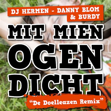 Mit Mien Ogen Dicht De Doelleazen Remix Youtube Music