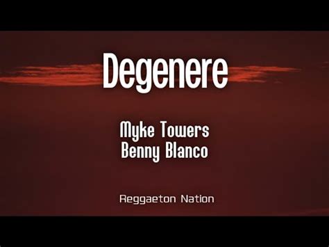 Myke Towers Benny Blanco DEGENERE Letra Lyrics LA PANTERA NEGRA