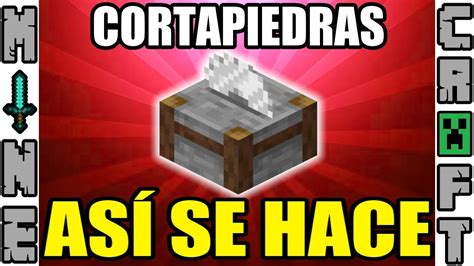 COMO HACER CORTAPIEDRAS EN MINECRAFT YouTube