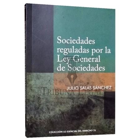 Derecho Societario Peruano Comentarios A La Ley General De Sociedades